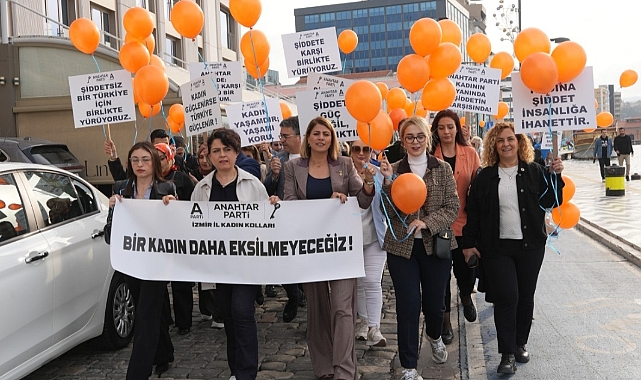 ANAHTAR PARTİ KADINLAR İÇİN YÜRÜDÜ